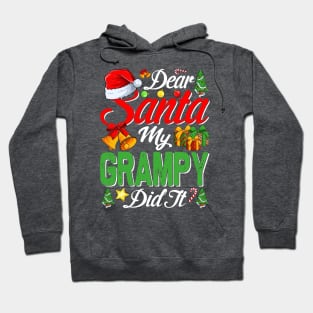 Dear Santa My Grampy Did It Funny Hoodie